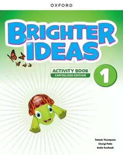 BRIGHTER IDEAS 1 - Activity Book (Mayúscula) 2025