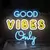 Good vibes only Neon - Neon 85