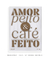 Café bem Feito - Frame That | Quadros Decorativos