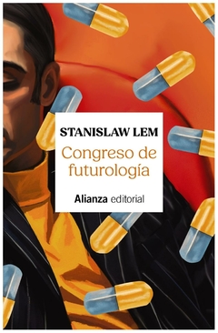 congreso de futurología - lem - stanislaw lem - alianza de novelas