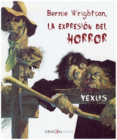 la expresión del horror - wrightson - bernie wrightson - eolas