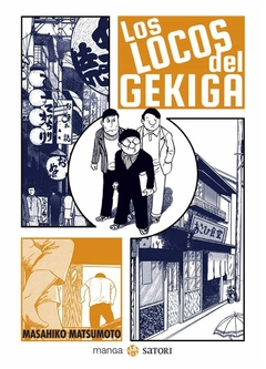 los locos del gekiga - masahiko - matsumoto masahiko - satori