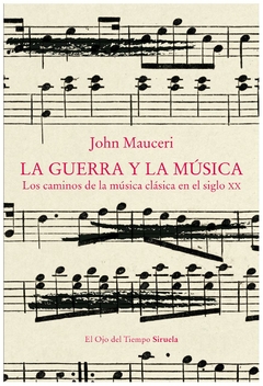 la guerra y la música - mauceri - john mauceri - siruela