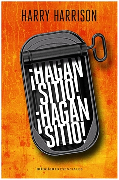 ¡hagan sitio! ¡hagan sitio! - harrison - harry harrison - minotauro