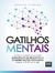 Gatilhos mentais