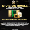 DIVISION RIVALS RECOMPENSAS PREMIUM (45 PUNTOS) (DIVISIONES 1 y Élite)