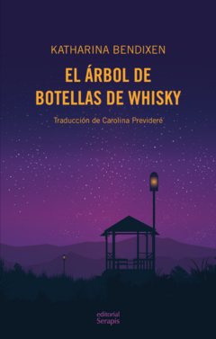 El árbol de botellas de whisky - Katharina Bendixen