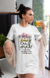 Camisa branca Dia das Mulheres "Você é incrivel"