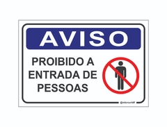 PLACA AVISO PROIBIDO A ENTRADA DE PESSOAS REF-001