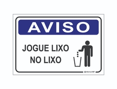 PLACA AVISO JOGUE O LIXO NO LIXO REF-003