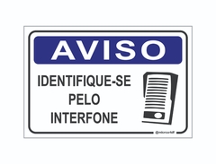 PLACA AVISO INDENTIFIQUE-SE PELO INTERFONE REF-010