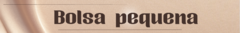 Banner da categoria Bolsa pequena 