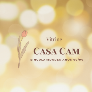Vitrine Casa CAM
