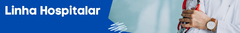 Banner da categoria Linha Hospitalar