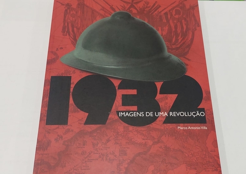 Livro 1932 Imagens De Uma Revolução - Marco Antonio Villa