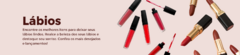 Banner da categoria LÁBIOS