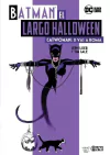 CATWOMAN SI VAS A ROMA (BATMAN EL LARGO HALLOWEEN)