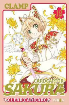 CARDCAPTOR SAKURA: CLEAR CARD ARC #12
