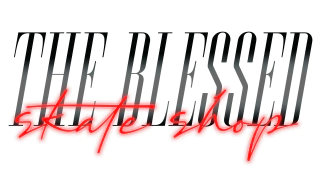 THE BLESSED SKATE SHOP