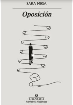 Oposición – Sara Mesa