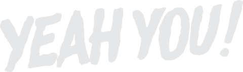 Yeah You!