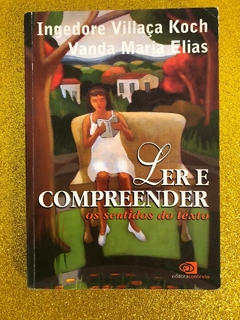 LER E COMPREENDER (INGEDORE VILLAÇA KOCH E VANDA MARIA ELIAS) - USADO - FRETE GRÁTIS