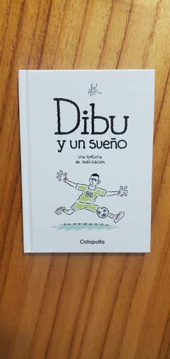 Dibu y un sueño - Una Historia de realización