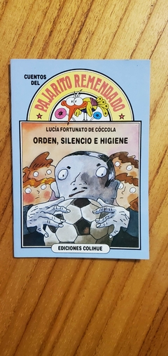 Orden, Silencio e Higiene