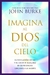 Imagina al Dios del cielo
