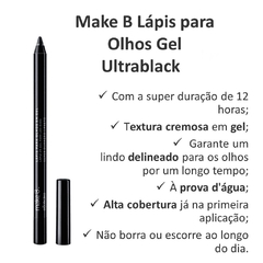 Lápis para Olhos Gel Ultrablack Make B. - comprar online