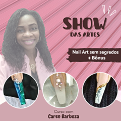 Curso Online Unhas Decoradas, Unhas em Gel - SHOW DAS ARTES