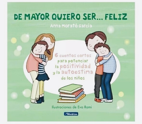 De Mayor Quiero Ser...Feliz