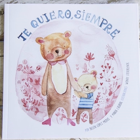 Te Quiero Siempre (TAPA BLANDA)