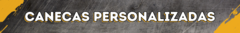 Banner da categoria CANECAS
