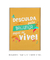 Quadro Decorativo - Desculpa pela bagunça, aqui se vive - Decor Walls - Quadros Decorativos