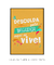 Quadro Decorativo - Desculpa pela bagunça, aqui se vive - comprar online