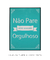 Quadro Decorativo - Não pare até estar orgulhoso - comprar online