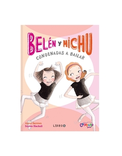 Belén y Michu 6-Condenadas a bailar