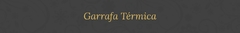 Banner da categoria Garrafa Térmica