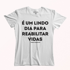 Camiseta Baby Look Terapia Ocupacional Reabilitando Vidas na internet