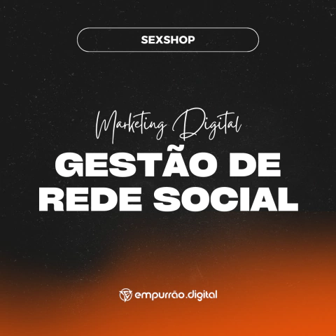 Gestão de Redes Sociais para Marketing Sexshop | Social Media