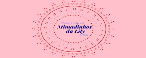 Mimadinhos da Lily