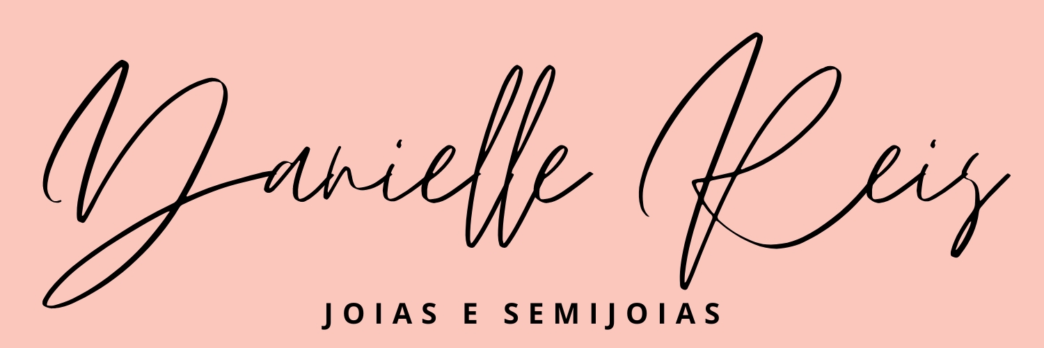 Danielle Reis Joias e Semijoias