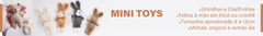 Banner da categoria Mini Toys