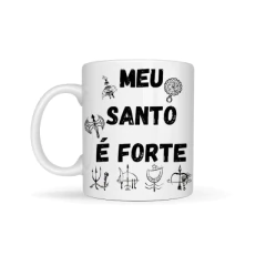 Caneca Porcelana - Meu Santo é Forte - Umbanda / Candomblé - comprar online