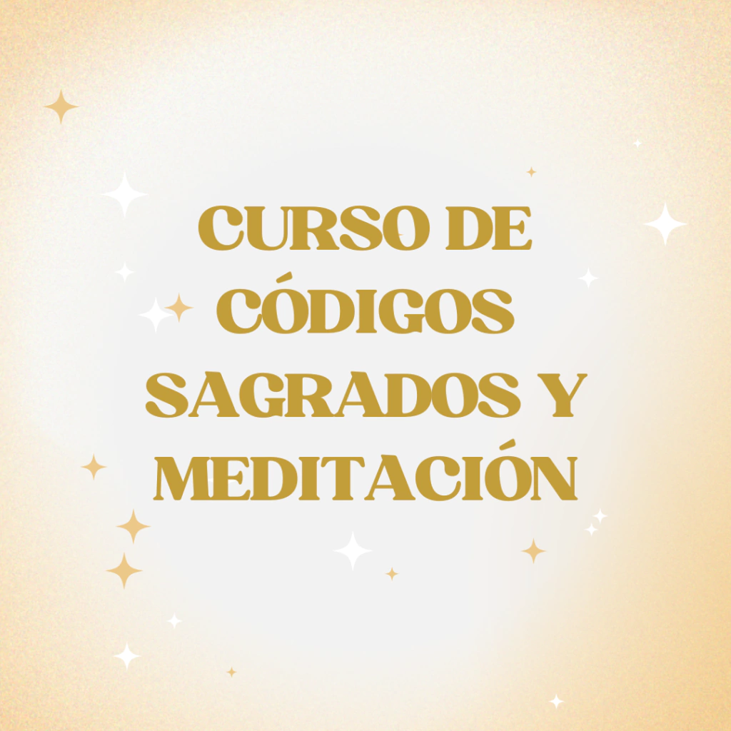Curso de códigos sagrados y meditación