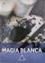 MAGIA BLANCA