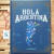 HOLA ARGENTINA