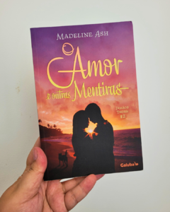 O Amor e outras mentiras - Madeline Ash na internet