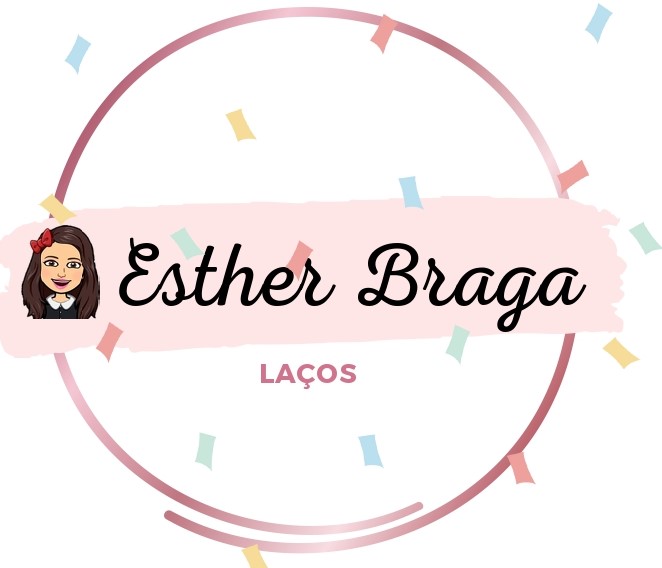 Esther Braga Laços